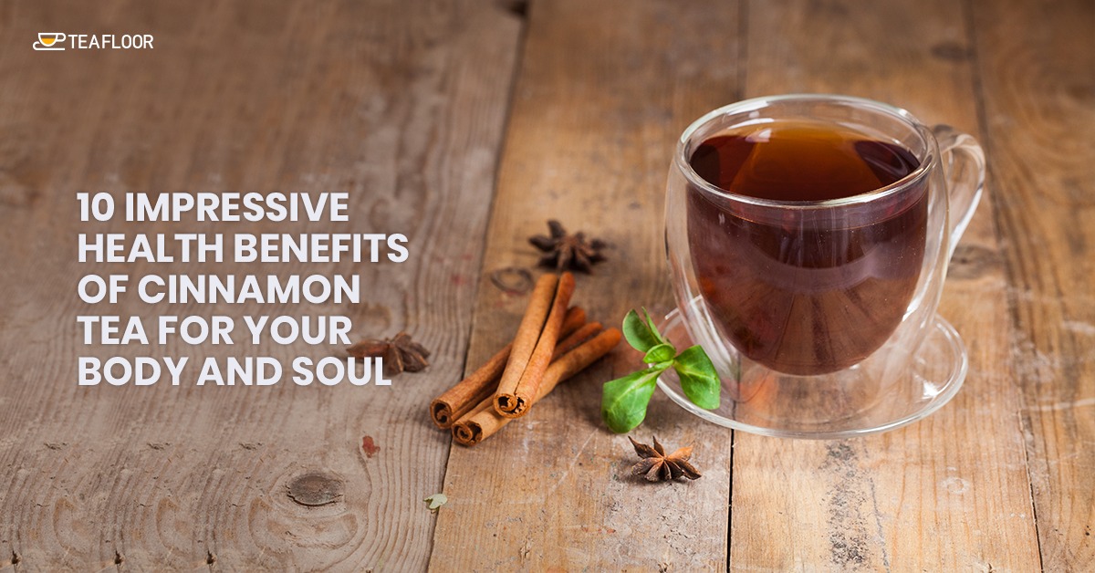 Health Benefits Of Cinnamon Tea For Your Body